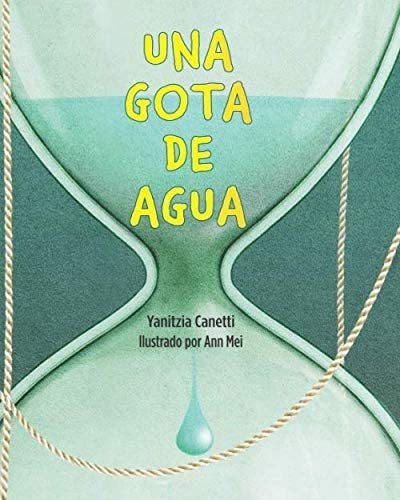 Libro: Una Gota De Agua (spanish Edition)