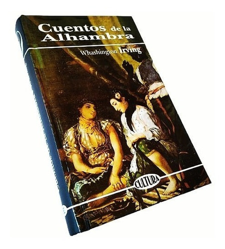 Washington Irving - Cuentos De La Alhambra