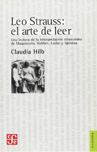 Libro - Leo Strauss: El Arte De Leer - Claudia Hilb - Fce