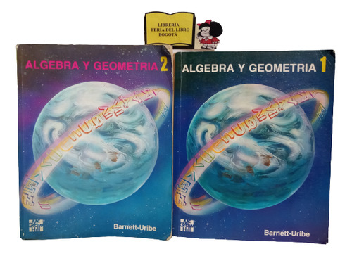 Álgebra Y Geometría - 2 Tomos - Barnett Uribe - 1988