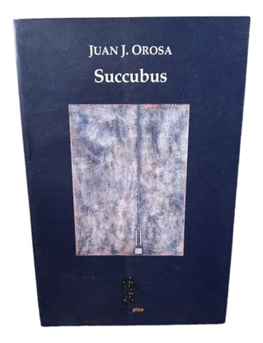 Succubus Juan J. Orosa