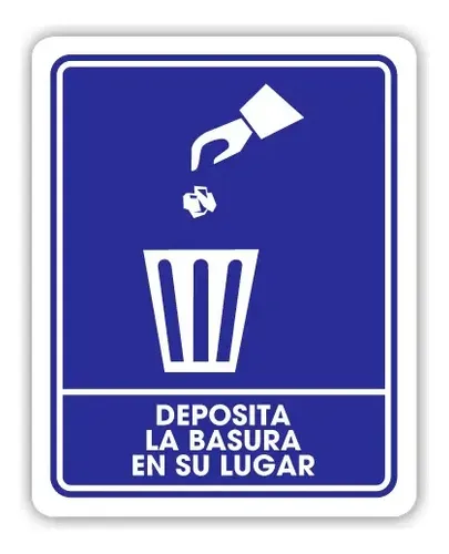 Señalamiento Deposita La Basura En Su Lugar 20x25 | Meses sin interés