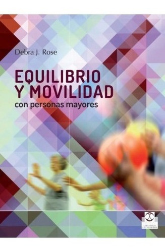 Equilibrio Y Movilidad Con Personas Mayores - 2ª Edición