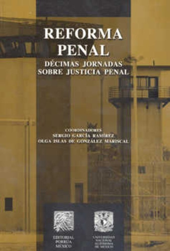 Libro Reforma Penal Décimas Jornadas Sobre Justicia Penal