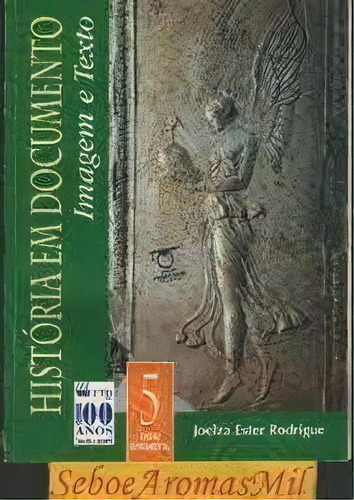 Historia Em Documento-imagem E Texto-6?a,5?s-nc, De Joelza Ester. Editora Ftd, Capa Mole Em Português, 2000