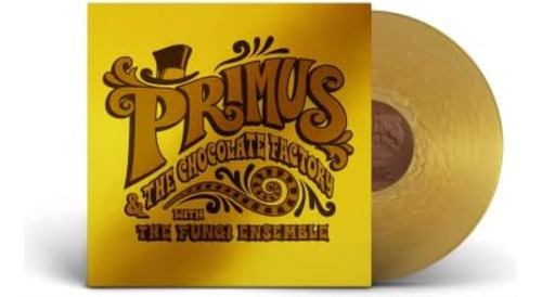 Primus Primus & The Chocolate Factory With Fungi Ensemble Lp