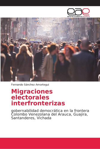 Libro: Migraciones Electorales Interfronterizas: Gobernabili