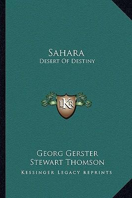 Libro Sahara : Desert Of Destiny - Georg Gerster