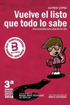Comprar Vuelve Listo Que Todo Lo Sabe: (una Curiosidad Cada Día Del Año) (spanish Edition), De López, Alfred. Editorial Alfred Lopez, Tapa Blanda En Español
