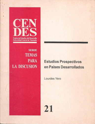 Estudios De Prospectiva En Países Desarrollados Lourdes Yero
