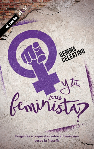 Y Tu, ¿Eres Feminista?, de Gemma Fernández. Editorial ALGAR, tapa blanda, edición 1 en español