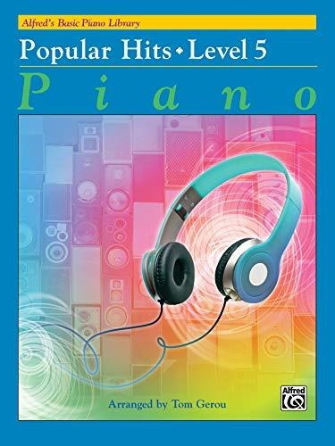 Alfreds Basic Piano Library Popular Hits, Bk 5 (alfreds Bas, De Gerou, Tom. Editorial Alfred Music, Tapa Blanda En Inglés, 2017