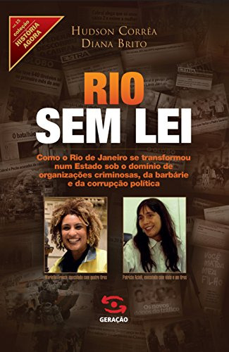 Libro Rio Sem Lei Como O Rio De Janeiro Se Transformou Num E