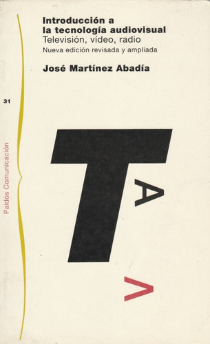 Introduccion A La Tecnologia Audiovisual Jose Martinez Abadi