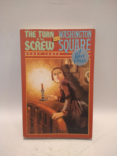 The Turn Of The Screw Washington Square H James 