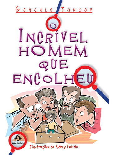 O incrível homem que encolheu, de Junior, Goncalo. Editora Manole LTDA, capa mole em português, 2009