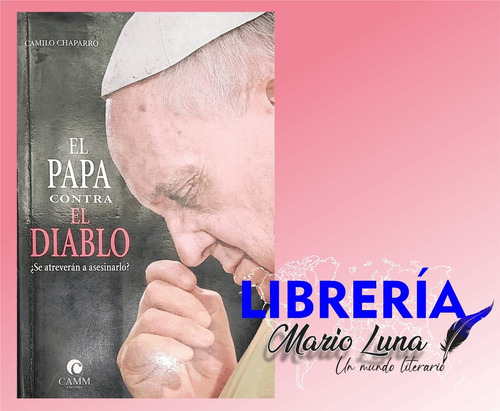 El Papa Contra El Diablo