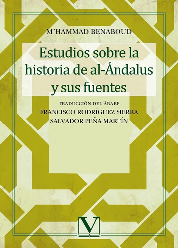 Estudios Sobre La Historia De Al-ándalus Y Sus Fuentes, De M´hammad Benaboud. Editorial Verbum, Tapa Blanda En Español, 2015