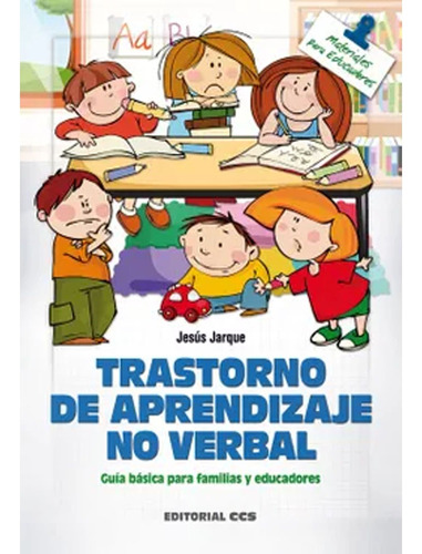 Trastorno De Aprendizaje No Verbal: Guía Básica Para Familia