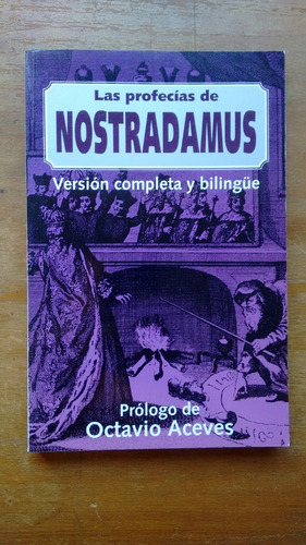 Las Profecias De Nostradamus - Version Completa Y Bilingue