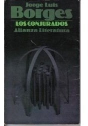 Los Conjurados. Jorge Luis Borges. Alianza.