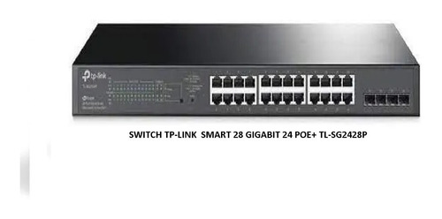 Switch Tp-link  Smart 28 Gigabit 24 Poe+ Tl-sg2428p