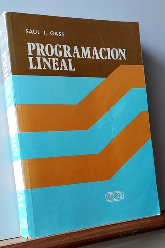 Programación Lineal - Saul I. Gass - Modelos Y Aplicaciones 