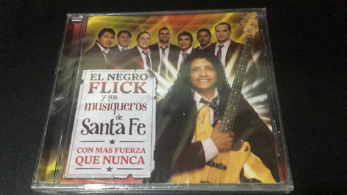 El Negro Flick Y Sus Musiqueros De Santafe Con Mas Fuerza 