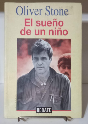 El Sueño De Un Niño Oliver Stone Debate Literatura