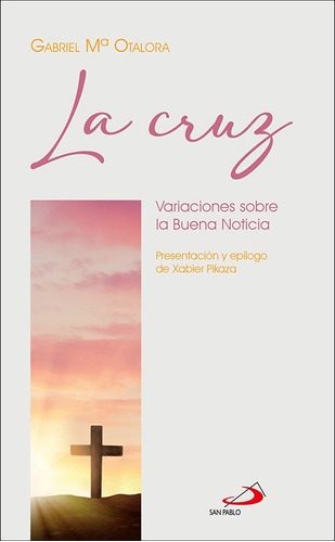 La Cruz - Otalora Moreno, Gabriel María  - *
