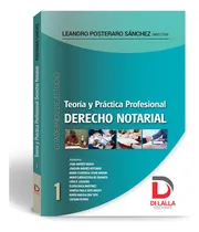 Comprar Teoría Y Practica Profesional Derecho Notarial Vol. 1 - Post