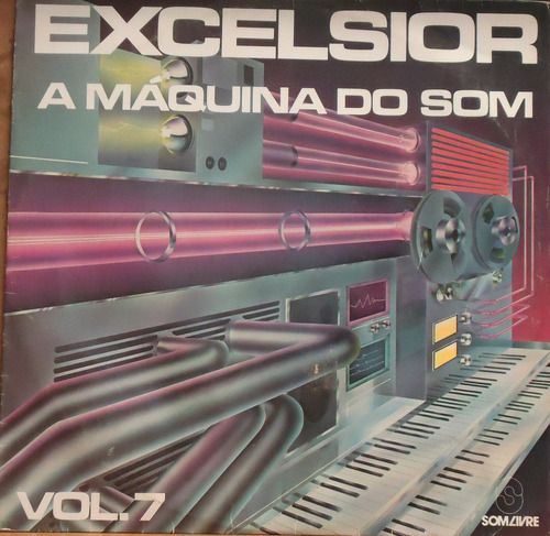 Lp (066) Coletâneas - Excelsior - A Máquina Do Som Vol. 7