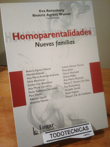 Homoparentalidades Nuevas Familias - Rotenberg Eva  -LG-