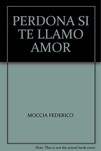 Libro Perdona Si Te Llamo Amor (best Seller Internacional) -