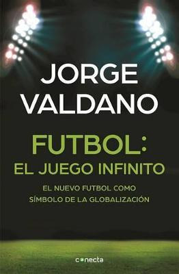 Libro F Tbol El Juego Infinito: El Nuevo F Tbol Como S Mb...