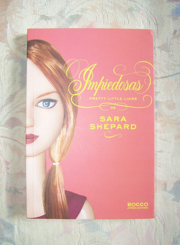 Livro Impiedosas - Pretty Little Liars #7 - Sara Shepard