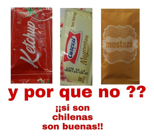 Mix Sachet Chilenas, Ketchup 100,mayonesa 100,mostaza 100.