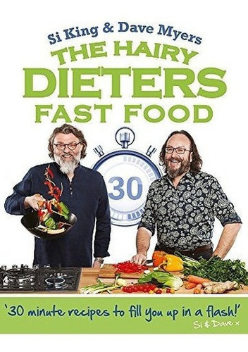 The Hairy Dieters Fast Food - The Hairy Bikers, De The Hairy Bikers. Editorial Weidenfeld & Nicolson En Inglés