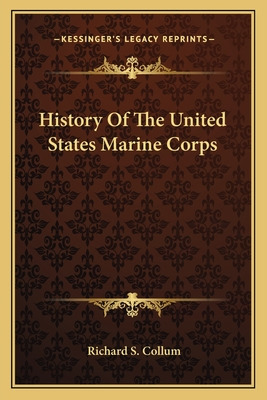 Libro History Of The United States Marine Corps - Collum,...