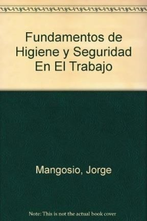 Libro Fundamentos De Higiene Y Seguridad En El Trabajo De Jo