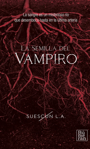 Imagen 1 de 4 de La Semilla Del Vampiro De Luis A. Suescún