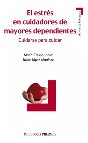 Libro El Estrés En Cuidadores De Mayores Dependientes