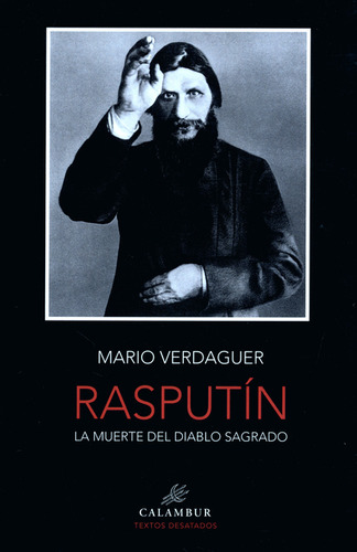 Rasputín. La Muerte Del Diablo Sagrado