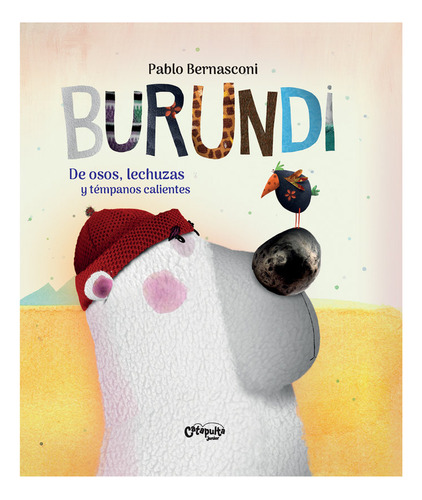 Libro Burundi - De Osos, Lechuzas Y Tempanos Calientes - ...
