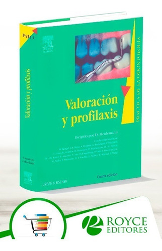 Valoración Y Profilaxis Práctica De La Odontología