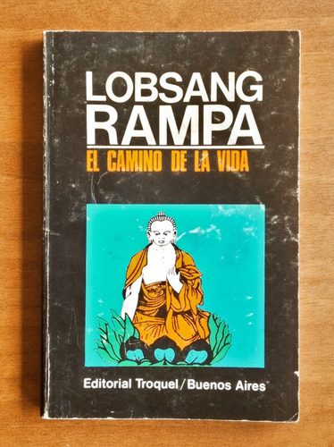 El Camino De La Vida / Lobsang Rampa