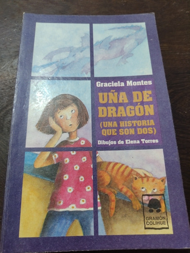 Uña De Gato. Graciela Montes. Gramon Colihue. Olivos.