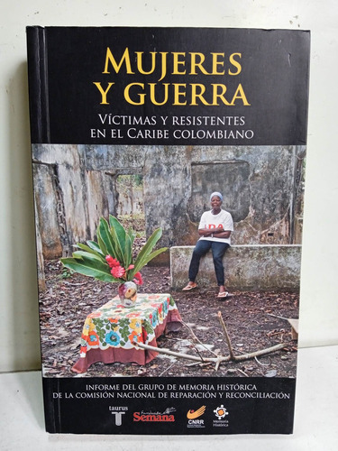 Mujeres Y Guerra - Informe - Memoria Histórica - Taurus