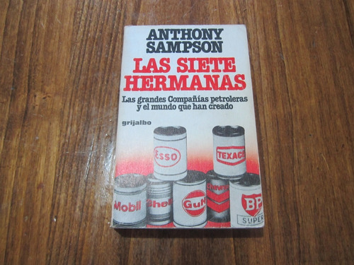 Las Siete Hermanas - Anthony Sampson - Ed: Grijalbo