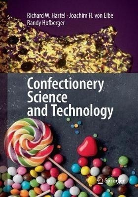 Confectionery Science And Technology - Richard W. Hartel ...